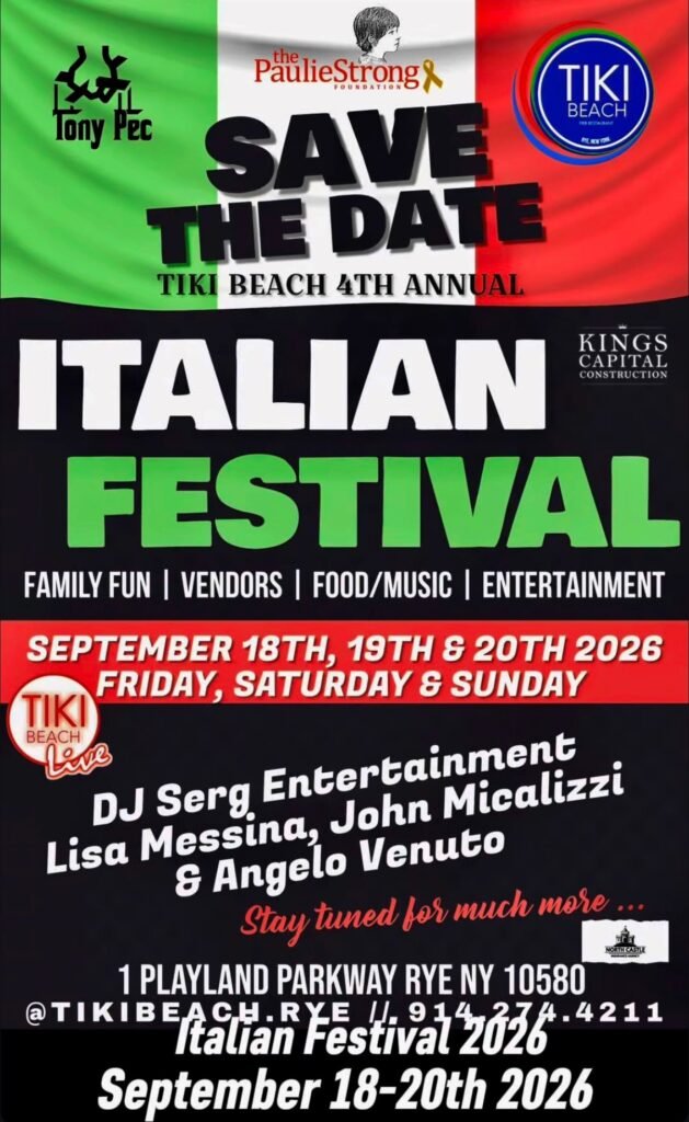 Tiki Beach 4th Annual Italian Festival Save the Date, Rye NY, September 18-20 2026